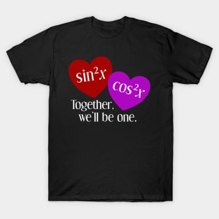 Together We'll Be One: A Nerdy Valentine's Day T-Shirt